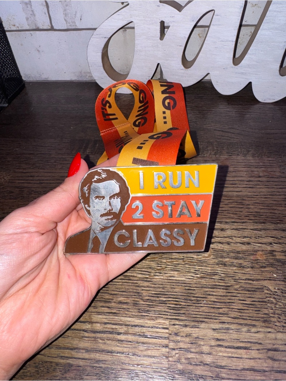 I Run 2 Stay Classy Men's Medal with Orange and Yellow Ribbon Ron Burgundy